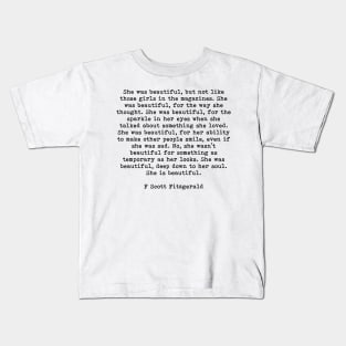 She Was Beautiful, F Scott Fitzgerald Quote Kids T-Shirt